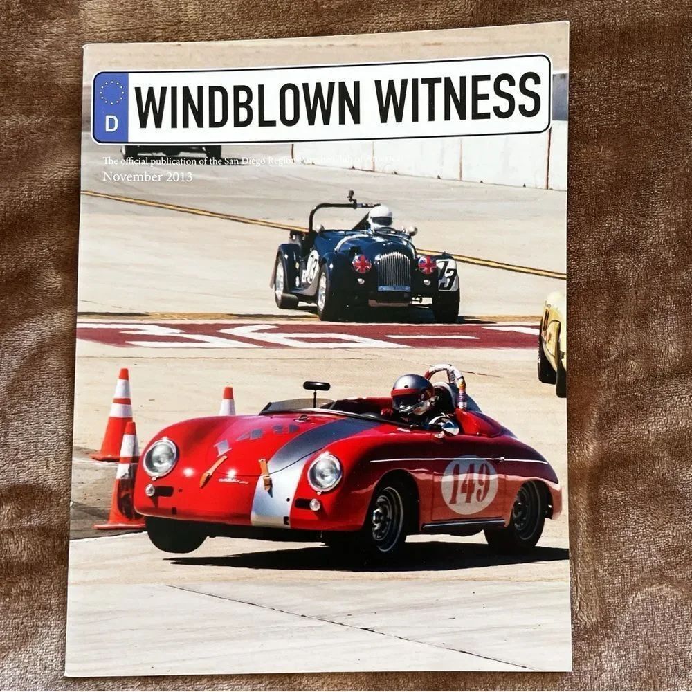 Windblown Witness Magazine Porsche Club of California November 2013